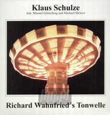 Richard Wahnfried's Tonwelle - Klaus Schulze