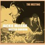 Meeting - Jackie McLean  & Dexter Gordon