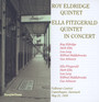 In Concert 1959 - Roy  Eldridge Quartet  /  Ella Fitzgerald Quartet