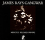 Merciful Releases 1989-1992 - James Ray  -Gangwar-