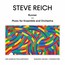 Steve Reich: Runner - Music For Ensemble & Orchestra - Los Angeles Philharmonic  /  Susanna Malkki