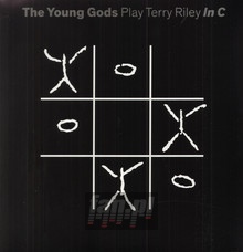 Play Terry Riley In C - The Young Gods 