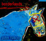 Borderlands - John Fusco