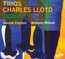 Trios: Ocean - Charles Lloyd