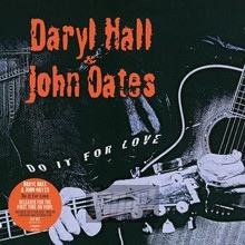 Do It For Love - Daryl Hall / John Oates