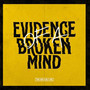 Evidence Of A Broken Mind - Two & A Half Girl