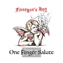 One Finger Salute - Finnegan's Hell