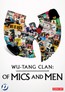 Of Mics & Men - Wu-Tang Clan