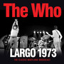 Largo 1973 - The Who