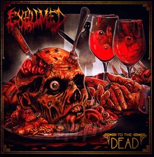 To The Dead - Exhumed