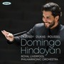 Domingo Hindoyan Conducts - Royal Liverpool Philharmonic Orchestra  /  Domingo Hindoyan