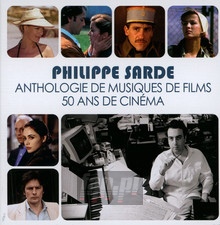 Anthologie De Musiques De Films. 50 Ans De Cinema - Philippe Sarde