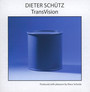 Transvision - Dieter Schutz
