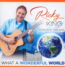 What A Wonderful World - Ricky King