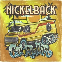 Get Rollin' - Nickelback