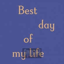 Best Day Of My Life - Tom Odell