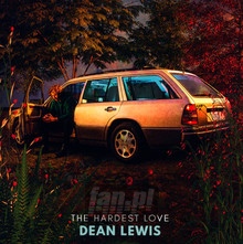 Hardest Love - Dean Lewis