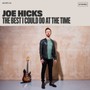 Best I Could Do At The Time - Joe Hicks