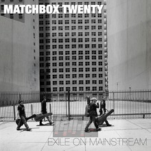 Exile On Mainstream - Matchbox Twenty