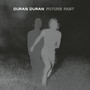 Future Past (Complete Edition) - Duran Duran
