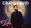 22 - Craig David