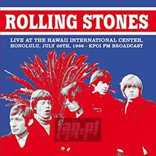 The Honolulu Broadcast Live At The Hawaii International Cent - The Rolling Stones 