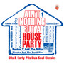Ain't Nothing But A House Party - 60S & Early 70S Club Sou - V/A