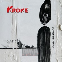Loud Silence - Kroke