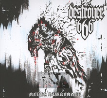 Never Surrender - Destroyer 666