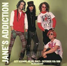 City Square. Milan. Italy - October 11TH 1990 - FM Broadcast - Jane's Addiction