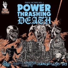 Dying Victims vol 1. Power Thrashing Death - V/A