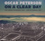 On A Clear Day: Oscar Peterson Trio Live In Zurich 1971 - Oscar Peterson On A Clear Day: Oscar Peterson Trio Live In Zurich 1971 - Oscar Peterson