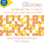 Symphonies Nos. 11 & 12 Concerto Grosso Three - Santoro  /  Goias Philharmonic Orchestra