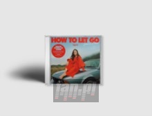 How To Let Go - Sigrid How To Let Go - Sigrid