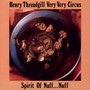 Spirit Of Nuff... Nuff - Henry Threadgill  -Very Very Circus-