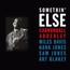 Somethin' Else - Cannonball Adderley Somethin' Else - Cannonball Adderley