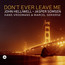 Don't Ever Leave Me - John  Helliwell  /  Jasper Somsen  /  Hans Vroomans  /  Marcel Ser