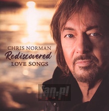 Rediscovered Love Songs - Chris Norman