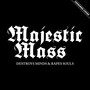 Destroys Minds & Rapes Souls - Majestic Mass