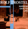 Narrow Gate To Life - Rolf Trostel