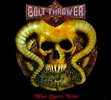 Who Dares Wins - Bolt Thrower