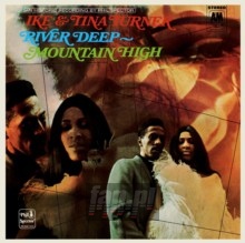 River Deep, Mountain High - Ike Turner & Tina River Deep, Mountain High - Ike Turner & Tina