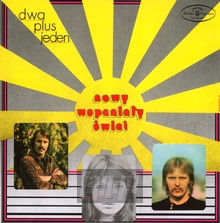 Nowy Wspania³y ¦wiat - 2+1 - bigger Nowy Wspania³y ¦wiat - 2+1