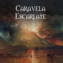 III - Caravela Escarlate