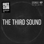 Fuzz Club Session - Third Sound