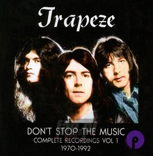 Don't Stop The Music: Complete Recordings vol 1 - Trapeze