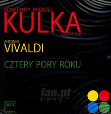 Vivaldi: Cztery Pory Roku - Konstanty Andrzej Kulka 