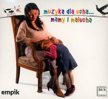 Muzyka Dla Ucha Mamy I Malucha - V/A