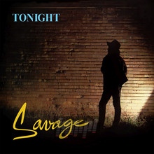Tonight - Savage   