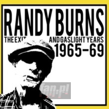 The Exit & Gaslight Years 1965-69 - Randy Burns